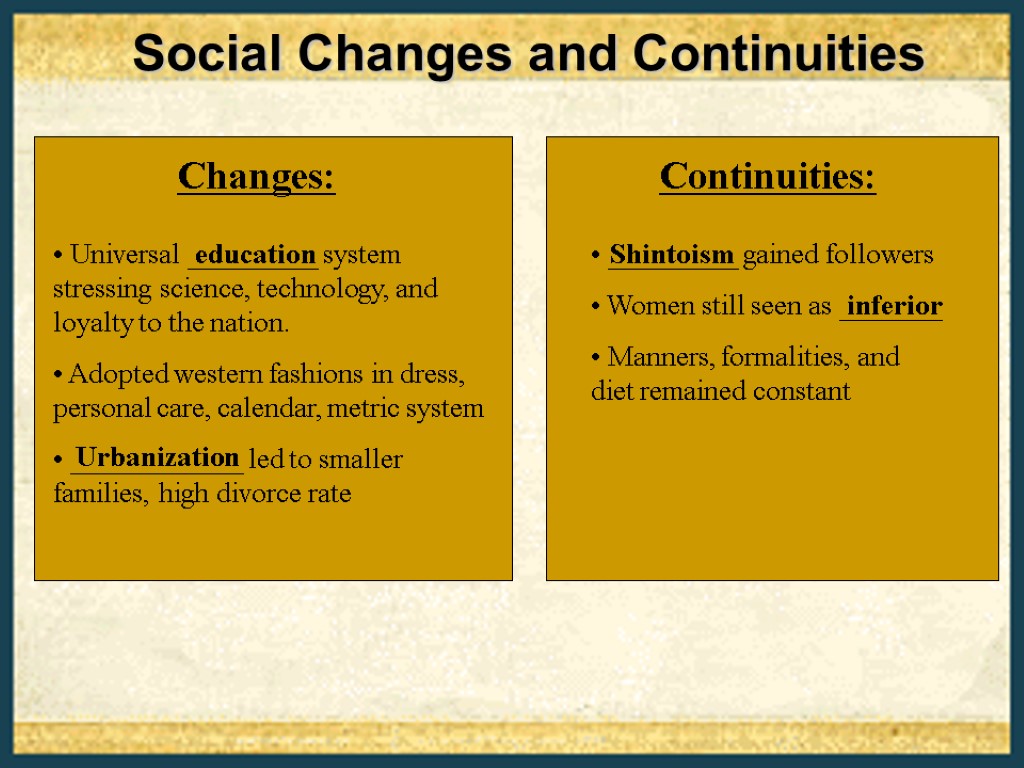 Social Changes and Continuities Universal _________ system stressing science, technology, and loyalty to the